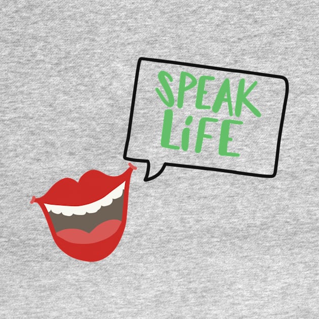 Speak Life by Love Well